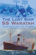 Cover: Lost Ship SS Waratah - The History Press Ltd