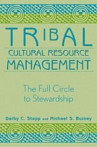 Enlarge image Cover: Tribal Cultural Resource Management - AltaMira Press