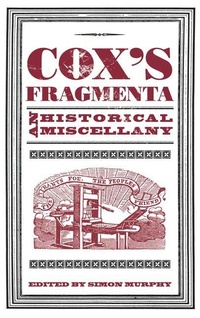 Enlarge image Cover: Cox's Fragmenta - The History Press Ltd