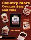 Cover: Country Store Counter Jars and Tins - Schiffer Publishing Ltd