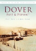 Cover: Dover Past and Present - The History Press Ltd
