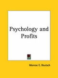 Cover: Psychology and Profits (1929) - Kessinger Publishing Co