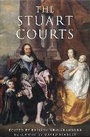 Cover: The Stuart Courts - The History Press Ltd