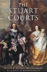 Enlarge image Cover: The Stuart Courts - The History Press Ltd