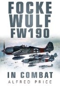 Cover: Focke Wulf FW190 - The History Press Ltd
