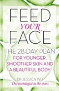 Cover: Feed Your Face - Piatkus Books