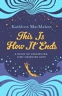 Cover: This Is How It Ends - Virago Press Ltd