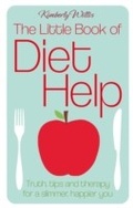 Cover: The Little Book of Diet Help - Piatkus Books