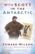 Cover: With Scott in the Antarctic - The History Press Ltd
