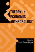Cover: Theory in Economic Anthropology - AltaMira Press