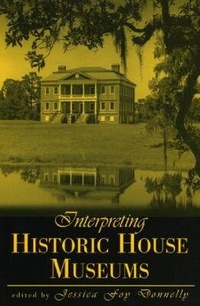 Abbildung von: Interpreting Historic House Museums - Rowman & Littlefield Publishers