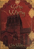 Cover: Gothic Whitby - The History Press Ltd