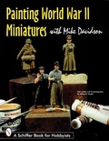 Cover: Painting World War II Miniatures - Schiffer Publishing Ltd