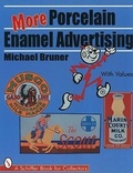 Cover: More Porcelain Enamel Advertising - Schiffer Publishing Ltd