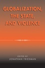 Cover: Globalization, the State, and Violence - AltaMira Press