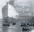 Cover: Olympic, Titanic, Britannic - The History Press Ltd