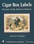 Abbildung von: Cigar Box Labels - Schiffer Publishing Ltd