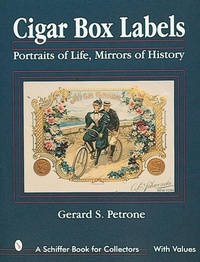 Abbildung von: Cigar Box Labels - Schiffer Publishing Ltd