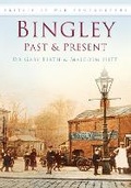 Cover: Bingley Past and Present - The History Press Ltd
