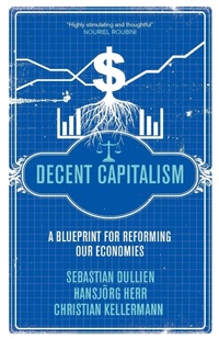 Enlarge image Cover: Decent Capitalism - Pluto Press