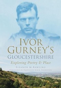 Cover: Ivor Gurney's Gloucestershire - The History Press Ltd