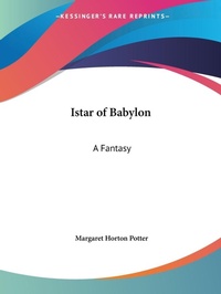 Abbildung von: Istar of Babylon - Kessinger Publishing Co