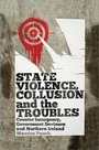Cover: State Violence, Collusion and the Troubles - Pluto Press