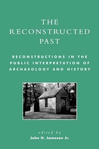 Enlarge image Cover: The Reconstructed Past - AltaMira Press