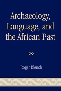 Enlarge image Cover: Archaeology, Language, and the African Past - AltaMira Press