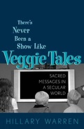 Cover: There's Never Been a Show Like Veggie Tales - AltaMira Press