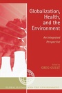Cover: Globalization, Health, and the Environment - AltaMira Press