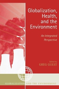 Enlarge image Cover: Globalization, Health, and the Environment - AltaMira Press