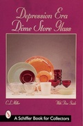 Cover: Depression Era Dime Store Glass - Schiffer Publishing Ltd