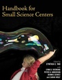 Cover: Handbook for Small Science Centers - AltaMira Press