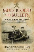 Cover: Mud, Blood and Bullets - The History Press Ltd