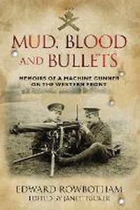 Enlarge image Cover: Mud, Blood and Bullets - The History Press Ltd