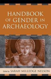 Enlarge image Cover: Handbook of Gender in Archaeology - AltaMira Press
