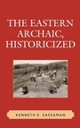 Cover: The Eastern Archaic, Historicized - AltaMira Press