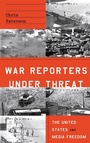 Cover: War Reporters Under Threat - Pluto Press
