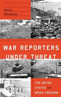 Enlarge image Cover: War Reporters Under Threat - Pluto Press