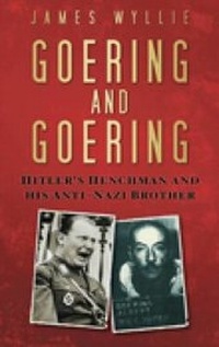 Enlarge image Cover: Goering and Goering - The History Press Ltd