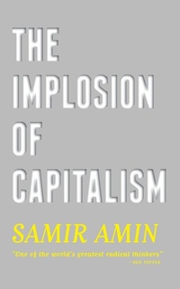 Enlarge image Cover: The Implosion of Capitalism - Pluto Press