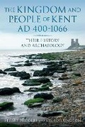Cover: The Kingdom and People of Kent AD 400-1066 - The History Press Ltd