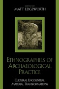 Cover: Ethnographies of Archaeological Practice - AltaMira Press