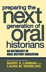 Cover: Preparing the Next Generation of Oral Historians - AltaMira Press