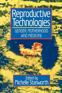 Enlarge image Cover: Reproductive Technologies - Polity Press