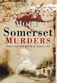 Abbildung von: More Somerset Murders - The History Press Ltd