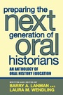 Cover: Preparing the Next Generation of Oral Historians - AltaMira Press