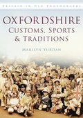Cover: Oxfordshire Customs, Sports and Traditions - The History Press Ltd