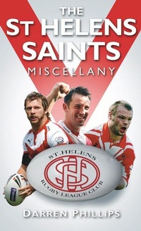 Abbildung von: The St Helens Saints Miscellany - The History Press Ltd